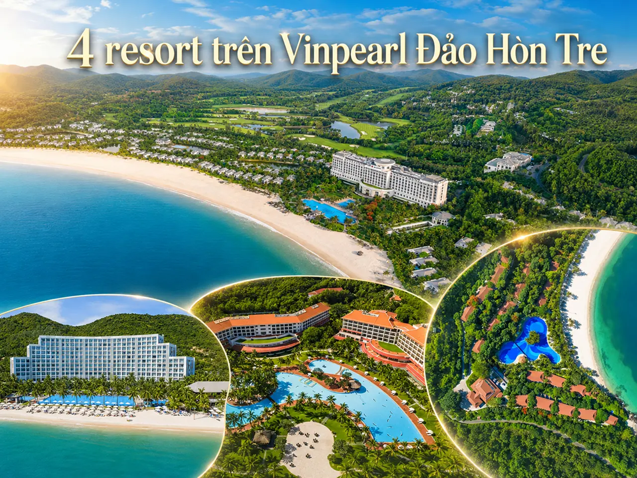 4 Resort trên Vinpearl Đảo Hòn Tre Nha Trang (Marriott, Vinpearl Resort, Vinpearl Nha Trang Bay, Vinpearl Luxury) 4 Resort trên Vinpearl Đảo Hòn Tre Nha Trang (Marriott, Vinpearl Resort, Vinpearl Nha Trang Bay, Vinpearl Luxury)